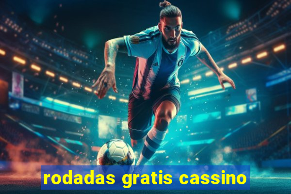 rodadas gratis cassino